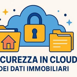 Come proteggere i dati della tua agenzia: sicurezza in cloud