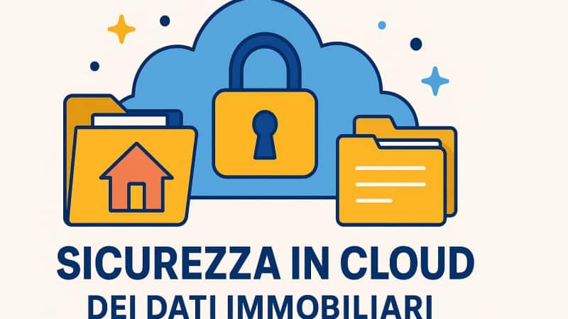 Come proteggere i dati della tua agenzia: sicurezza in cloud